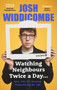 Josh Widdicombe (Watching The 90s: A Childhood Memoir) by Josh Widdicombe, 9781788704694