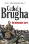 Cathal Brugha (“An Indomitable Spirit”) by Gerard Hanley, Daithi Ó Corrain, 9781801510172