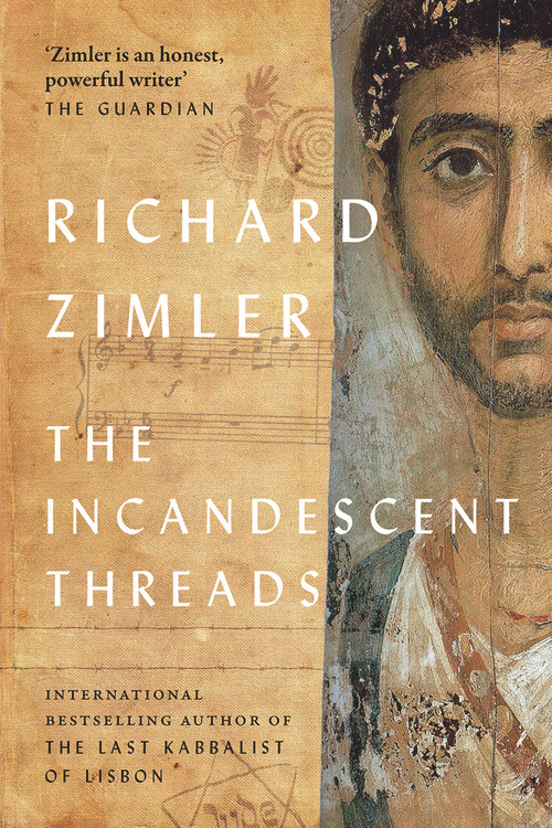 The Incandescent Threads by Richard Zimler, 9781913640644