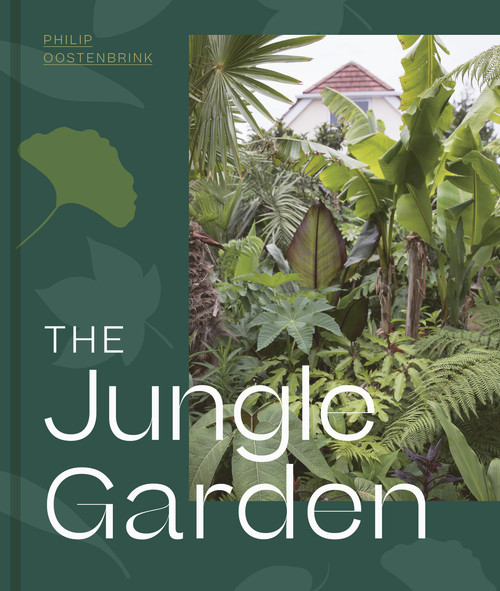 The Jungle Garden by Philip Oostenbrink, 9781999734565