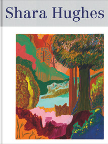 Shara Hughes by Gesine Borcherdt, Barry Schwabsky, Isabelle Graw, Eric Troncy, 9783969120323