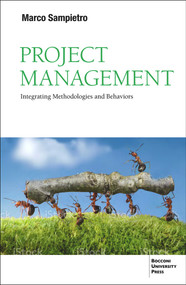Project Management (Integrating Methodologies and Behaviors) by Marco Sampietro, 9788831322553