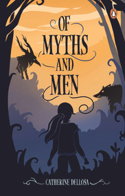 Of Myths And Men by Catherine Dellosa, 9789814954297