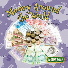 Money Around the World by Mari  Schuh, 9781641564038
