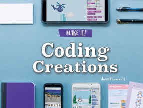 Coding Creations by Janet Slingerland, 9781641564403