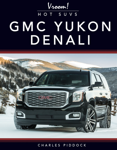 GMC Yukon Denali by Charles Piddock, 9781641564779