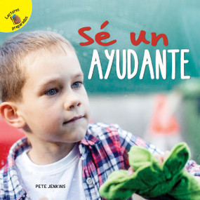 Días de Descubrimiento (Discovery Days) Sé un ayudante (Be a Helper) (Spanish Edition) - 9781641569514 by Pete  Jenkins, 9781641569514
