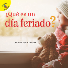 Días de Descubrimiento (Discovery Days) ¿Qué es un día feriado? (What is a Holiday?) (Spanish Edition) - 9781641569545 by Michelle  Garcia Andersen, 9781641569545