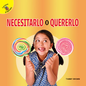 Me Pregunto (I Wonder) Necesitarlo o quererlo (Need It or Want It?) (Spanish Edition) - 9781641569590 by Tammy  Brown, 9781641569590