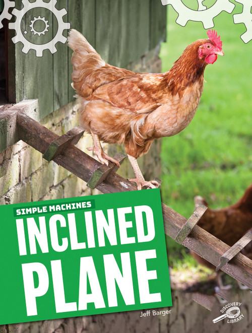 Simple Machines Inclined Plane by Jeff Barger, 9781643690421