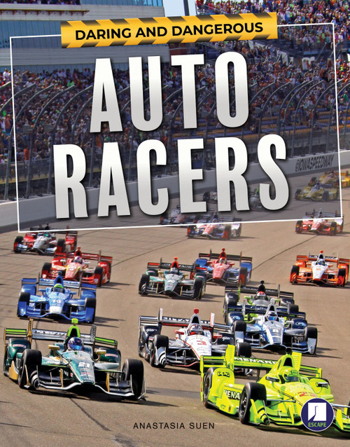 Daring and Dangerous Auto Racers - 9781643690728 by Anastasia  Suen, 9781643690728