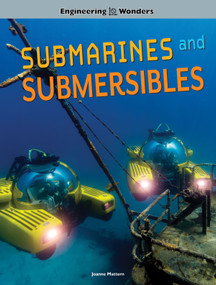 Engineering Wonders Submarines and Submersibles - 9781643690889 by Joanne Mattern, 9781643690889