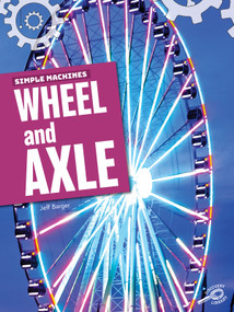 Simple Machines Wheel and Axle - 9781643690988 by Jeff Barger, 9781643690988