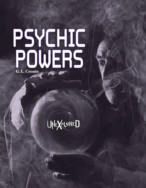 Unexplained Psychic Powers - 9781643691039 by Gay Lynn  Cronin, 9781643691039