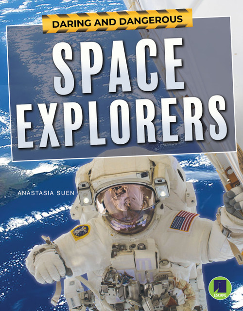 Daring and Dangerous Space Explorers - 9781643691053 by Anastasia  Suen, 9781643691053