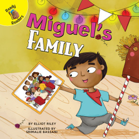 Miguel's Family by Elliot Riley, Srimalie Bassani, 9781683421474