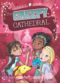 The Creepy Cathedral by Brittany  Canasi, Katie Wood, 9781683424383