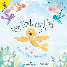 Fern Finds Her Flock (A Story About Friendship) by Meeg  Pincus, Katie Wood, 9781731604262