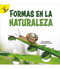 Formas en la naturaleza (Shapes in Nature) (Spanish Edition) by Santiago Ochoa, Pete  Jenkins, 9781731604934