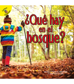 ¿Qué hay en el bosque? (What's in the Woods?) (Spanish Edition) by Santiago Ochoa, Michelle Garcia Anderson, 9781731604965