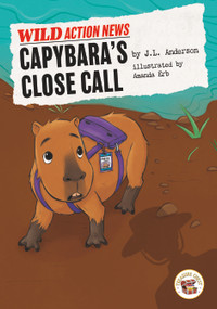 Capybara's Close Call by J.L. Anderson, Amanda Erb, 9781731613073