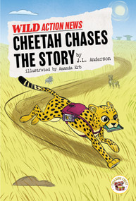 Cheetah Chases the Story by J.L. Anderson, Amanda Erb, 9781731613080