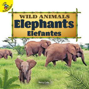 Elephants (Elefantes) (Bilingual Edition) by Barry Cole, 9781731613240