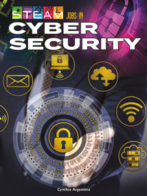 STEAM Jobs in Cybersecurity - 9781731614803 by Cynthia  Argentine, 9781731614803