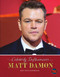 Matt Damon - 9781731617323 by Mary  Hertz Scarbrough, 9781731617323