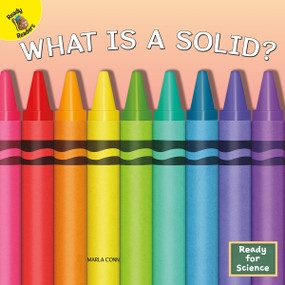 What is a Solid? - 9781731617699 by Marla Conn, 9781731617699