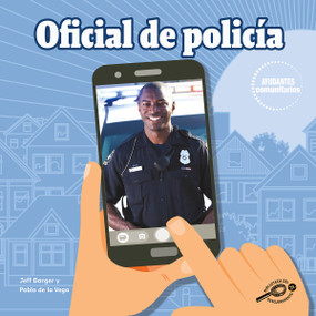 Oficial de policía, Grades K - 2 (Police Officer) (Spanish Edition) by Pablo  de la Vega, Jeff Barger, 9781731618115