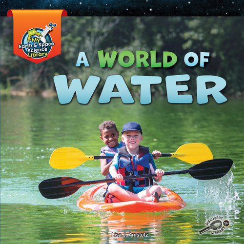 A World of Water by Lisa Amstutz, 9781731638427
