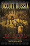 Occult Russia (Pagan, Esoteric, and Mystical Traditions) by Christopher McIntosh, 9781644114186