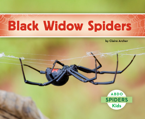 Black Widow Spiders by Claire Archer, 9781731645296