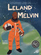 Leland Melvin by Marie  Therese  Miller, Amanda Quartey, 9781731648778