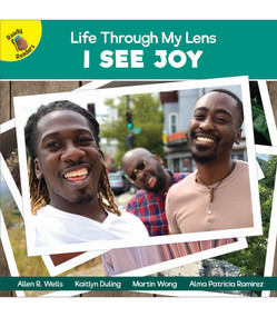 I See Joy by Allen R.  Wells, Kaitlyn Duling, Alma Patricia Ramirez, Martin Wong, 9781731651853