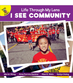 I See Community - 9781731652331 by Martin Wong, Alma Patricia Ramirez, Kaitlyn Duling, Allen R.  Wells, 9781731652331