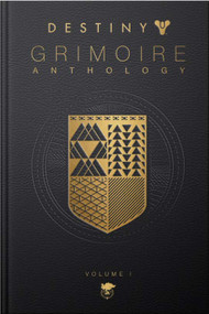 Destiny Grimoire Anthology, Volume I by Bungie Inc., 9781957721002