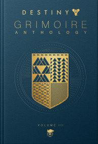 Destiny Grimoire Anthology, Volume III (War Machines) by Bungie Inc., 9781957721026