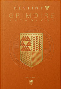 Destiny Grimoire Anthology, Volume V (Legions Adrift) by Bungie Inc., 9781957721095