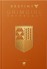Destiny Grimoire Anthology, Volume V (Legions Adrift) by Bungie Inc., 9781957721095