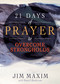 21 Days of Prayer to Overcome Strongholds by Jim Maxim, Daniel Henderson, 9781641239066