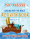 Sailing into the Bible Activity Book (150+ Puzzles for Ages 8-12) by Whitaker Playhouse, Kate MacGregor, 9781641239141