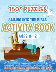 Sailing into the Bible Activity Book (150+ Puzzles for Ages 8-12) by Whitaker Playhouse, Kate MacGregor, 9781641239141