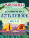 Exploring the Bible Activity Book (150+ Puzzles for Ages 8-12) by Whitaker Playhouse, Kate MacGregor, 9781641239158