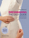 Dressmaking: The Easy Guide (Mix and match skirts, sleeves and necklines for over 80 stylish variations) by Helen Rhiannon, 9781782218913
