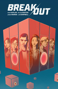 Break Out by Zack Kaplan, Wilton Santos, Jason Wordie, 9781506729893