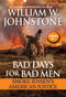 Bad Days for Bad Men: Smoke Jensen's American Justice by William W. Johnstone, J.A. Johnstone, 9780786049998