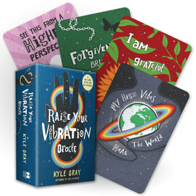 Raise Your Vibration Oracle (A 48-Card Deck and Guidebook) by Kyle Gray, Ari Wisner, 9781788178150