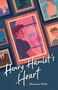 Henry Hamlet's Heart by Rhiannon Wilde, 9781623543693